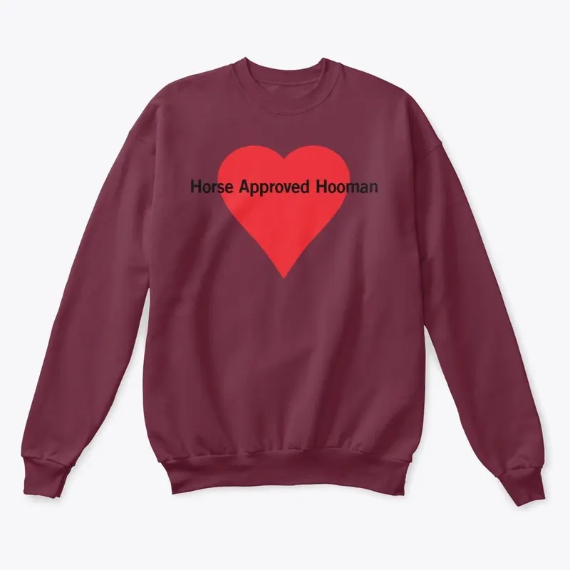 Horse Approved Hooman - With a Heart